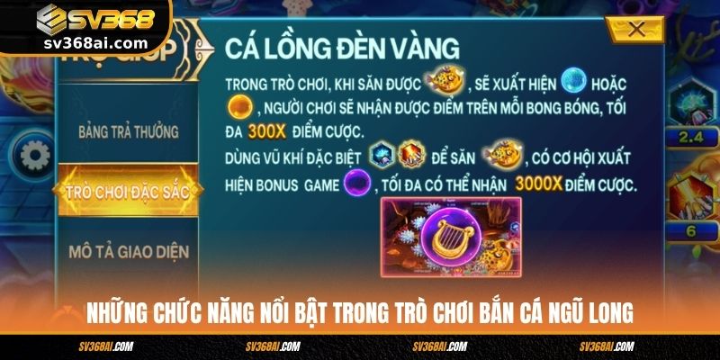 Những chức năng nổi bật trong trò chơi Bắn cá Ngũ Long